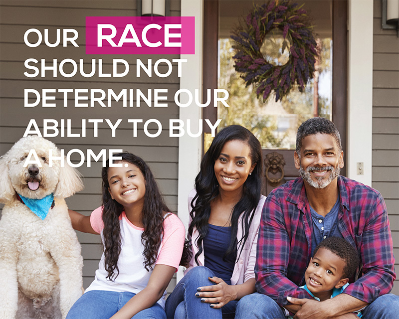 Our race should not determine our ability to buy a home