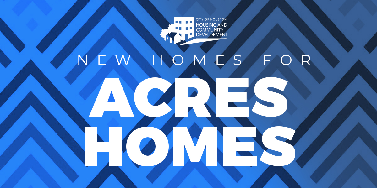 New Homes for Acres Homes