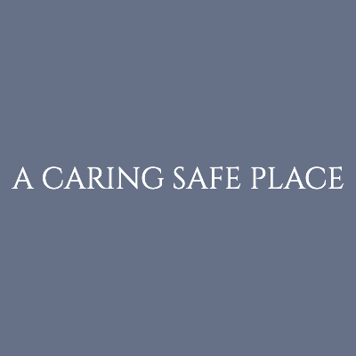 A Caring Safe Place