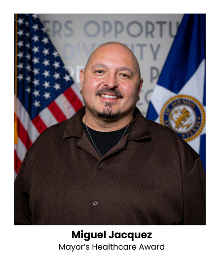 Miguel Jacquez, Mayor's Healthcare Award
